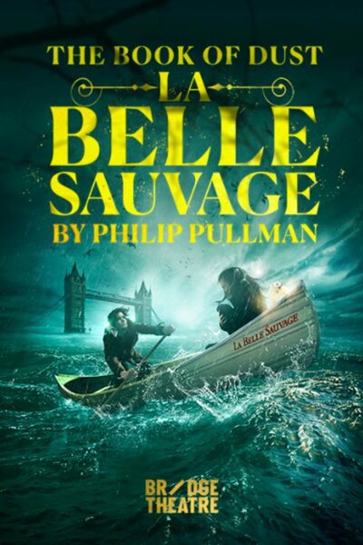 The Book of Dust – La Belle Sauvage (London)