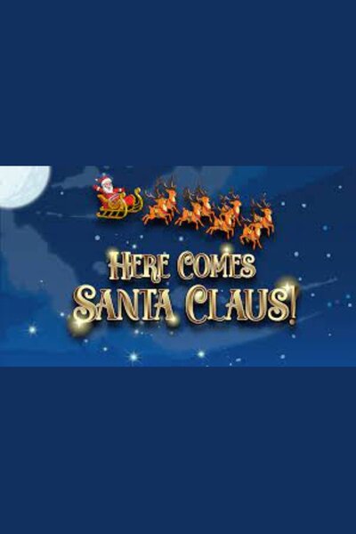 Here Comes Santa Claus