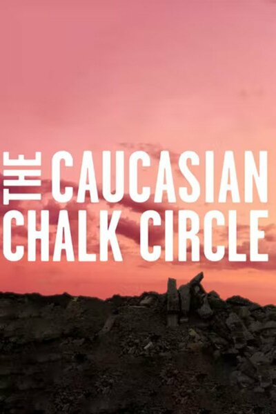 The Caucasian Chalk Circle (London)