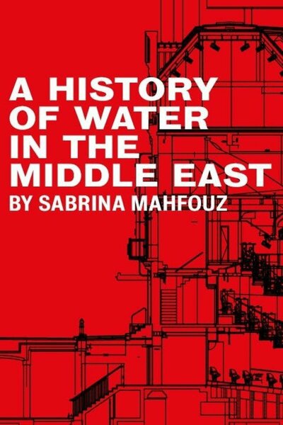 A History of Water in the Middle East