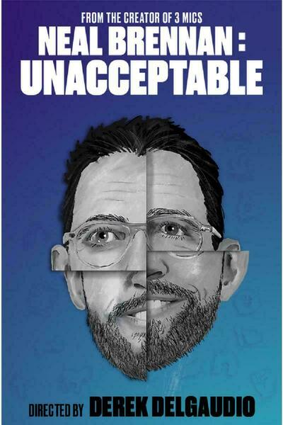 Neal Brennan: Unacceptable
