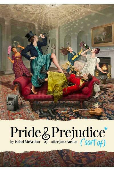 Pride and Prejudice* (*sort of)