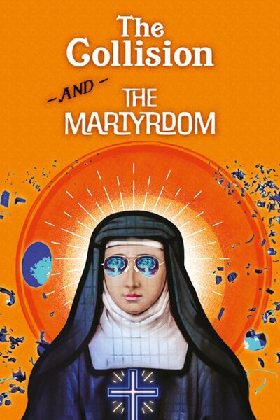 The Collision / The Martyrdom