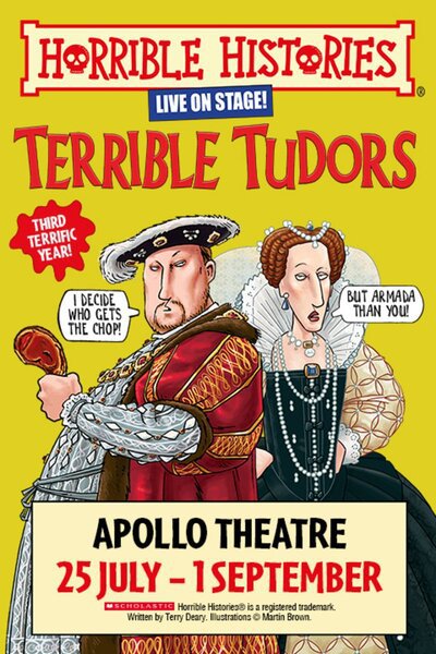 Horrible Histories - Terrible Tudors (West End)