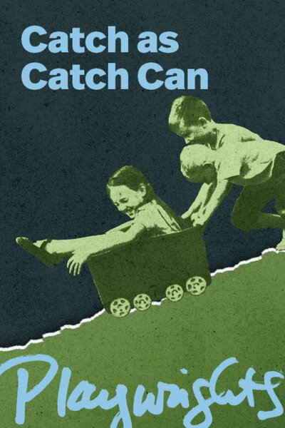 Catch as Catch Can (Playwrights Horizons)