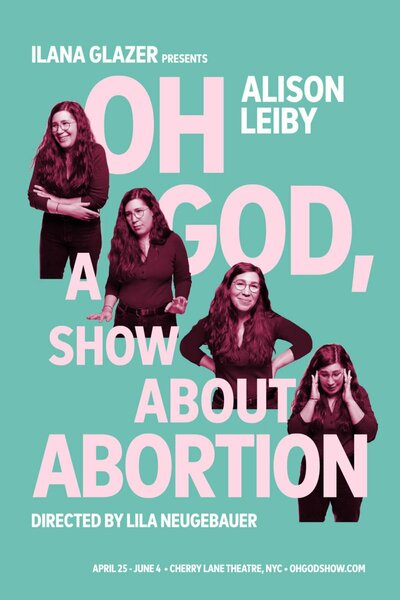 Alison Leiby: Oh God, A Show About Abortion