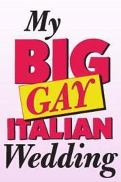My Big Gay Italian Wedding
