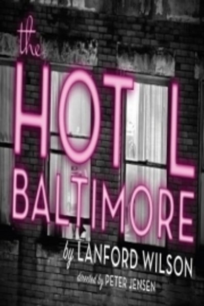 Hot L Baltimore (T. Schreiber Theatre)