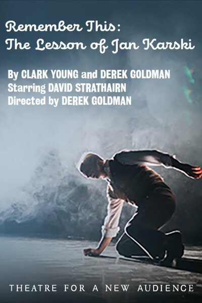Remember This: The Lesson of Jan Karski