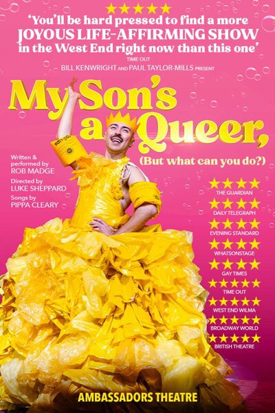 My Son's A Queer, But What Can You Do? (West End)