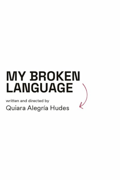 My Broken Language