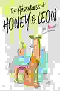 The Adventures of Honey and Leon: The Musical