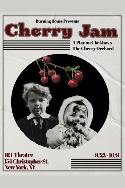 Cherry Jam (A Cherry Orchard)