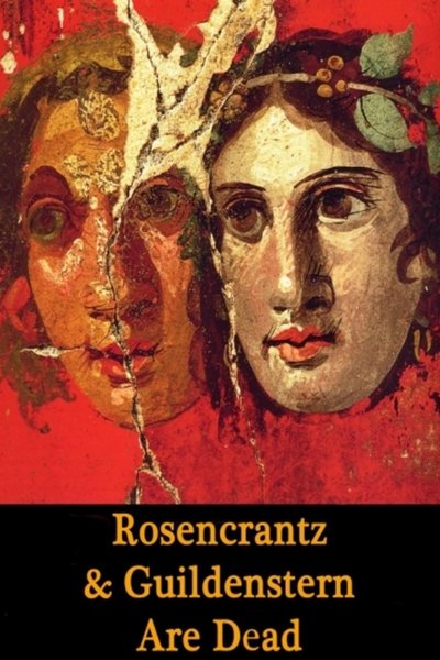 Rosencrantz & Guildenstern Are Dead