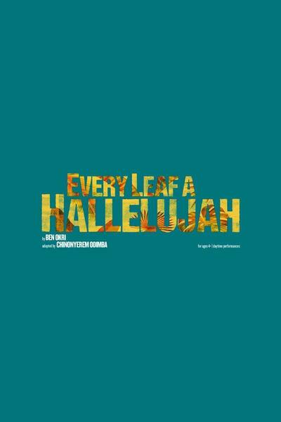 Every Leaf A Hallelujah