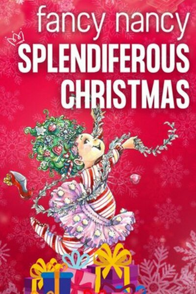 Fancy Nancy Splendiferous Christmas (AMT Theater)