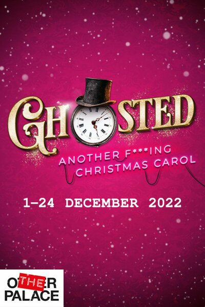 GHOSTED - Another F***ing Christmas Carol (London)