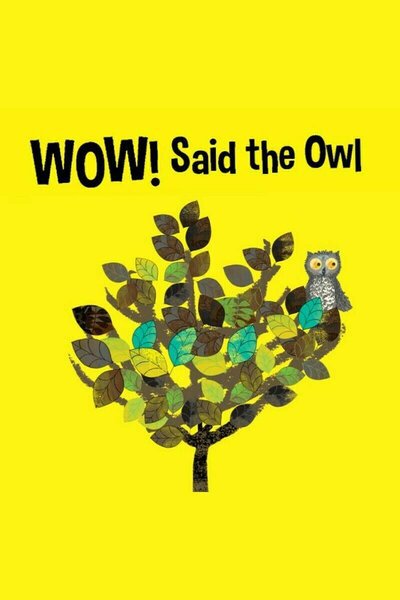 WOW! Said the Owl