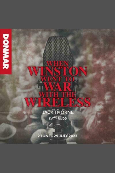When Winston Went to War with the Wireless