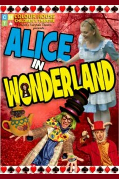 Alice in Wonderland (Colour House Children's Theatre)