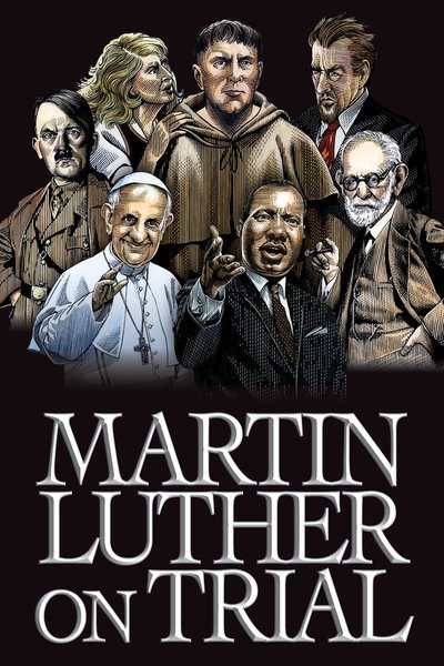 Martin Luther On Trial