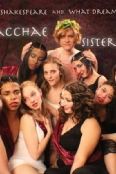 The Bacchae/Sisters of Semele