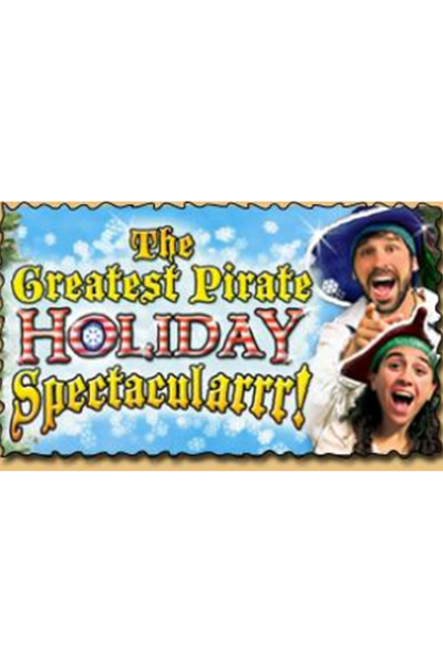 The Greatest Pirate Holiday Spectacularrr!