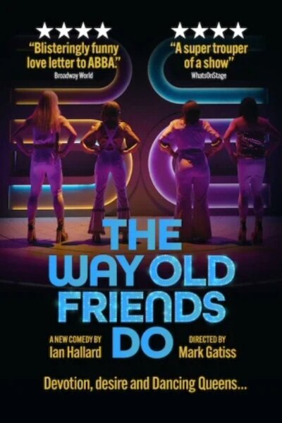 The Way Old Friends Do (West End)