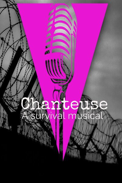 Chanteuse: A Survival Musical