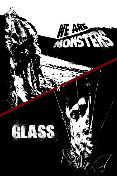 We Are Monsters x Glass