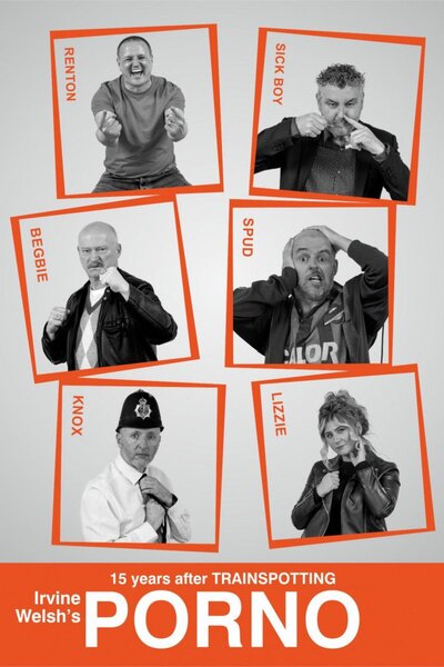Irvine Welsh's PORNO (West End)
