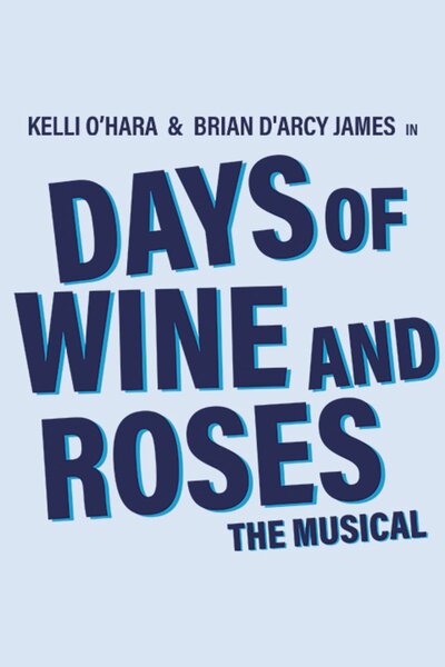Days of Wine and Roses (Broadway)