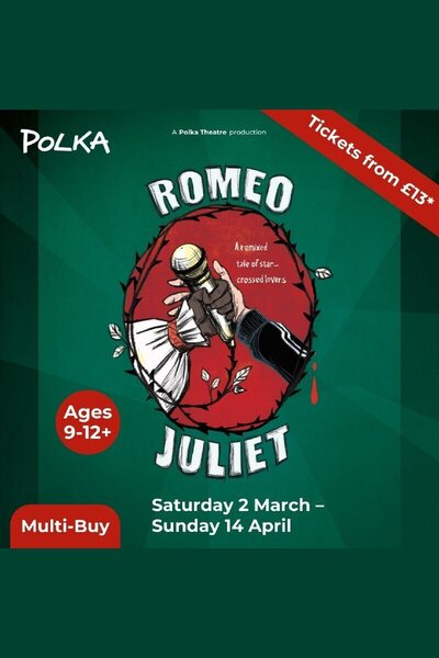 Romeo and Juliet (Polka Theatre)