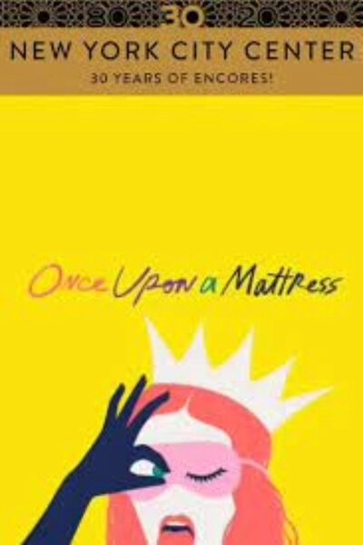 Once Upon a Mattress (New York City Center)