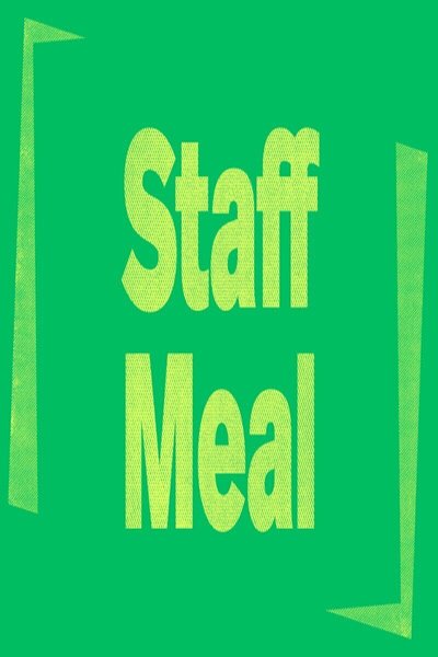 Staff Meal