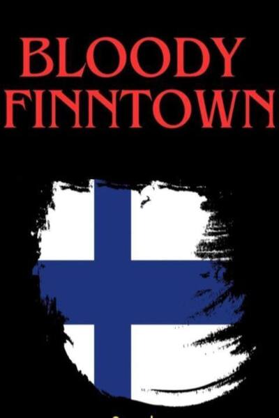 Bloody Finntown