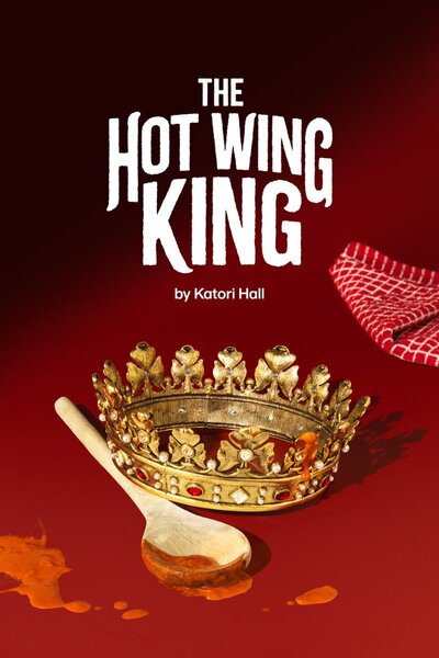 The Hot Wing King (National Theatre)