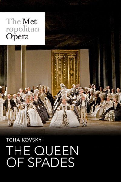 The Queen of Spades (The Metropolitan Opera)