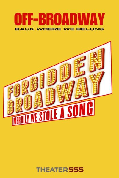 Forbidden Broadway: Merrily We Stole A Song