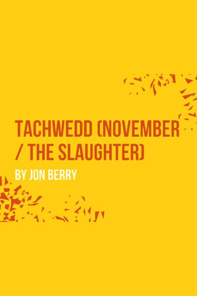 Tachwedd (November/The Slaughter)