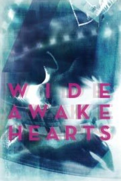 Wide Awake Hearts