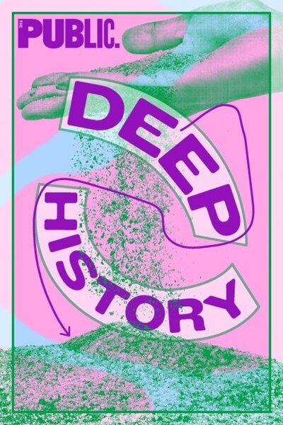 Deep History (The Public Theater)