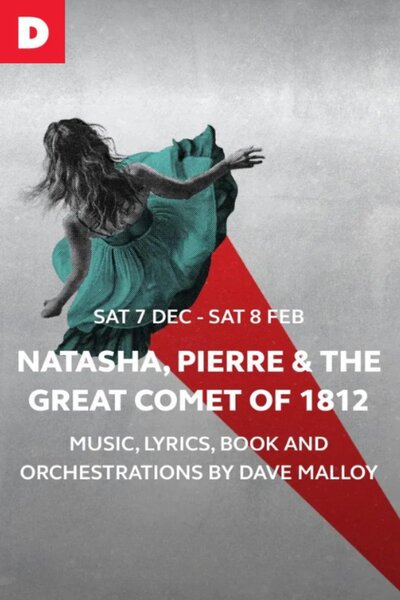 NATASHA, PIERRE & THE GREAT COMET OF 1812 (Donmar Warehouse)