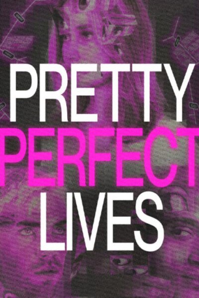 Pretty Perfect Lives