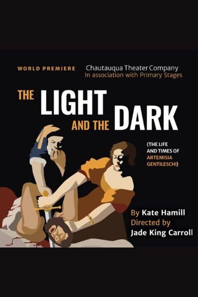 The Light and The Dark (the life and times of Artemisia Gentileschi)