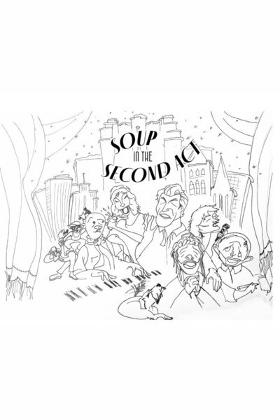 Soup in the Second Act